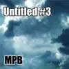 M.P.B - Untitled #3 - Single